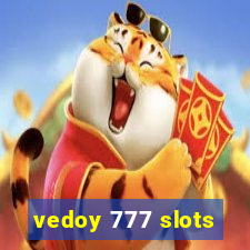 vedoy 777 slots